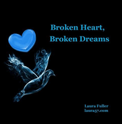 broken heart broken dreams