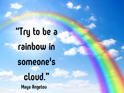 quotes by Maya Angelou be a rainbow