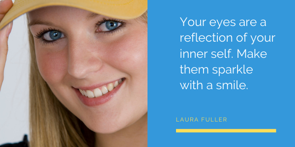 Inspirational Quotes by Laura Fuller sparkling eyes