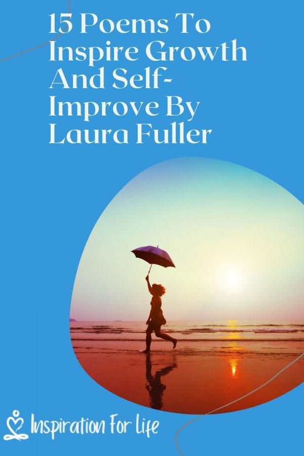 15 Poems To Inspire Growth And Self Improve By Laura Fuller pin