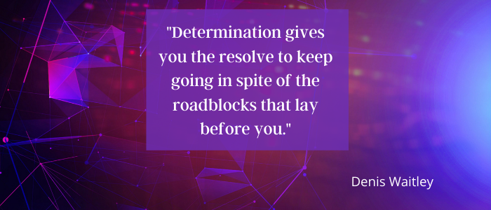 Quotes To Keep Going determination