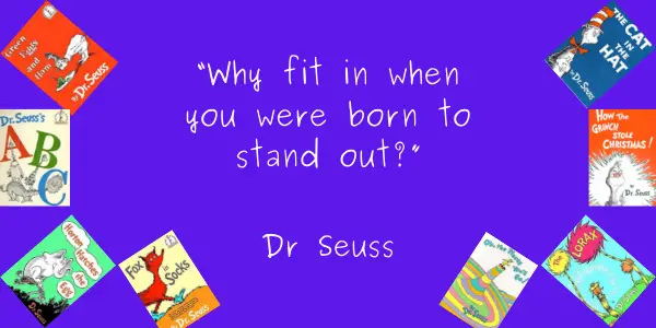 Dr. Seuss Quotes Life Lesson why fit in