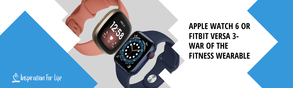 Apple Watch 6 Or Fitbit Versa 3-War Of The Fitness Wearable feature