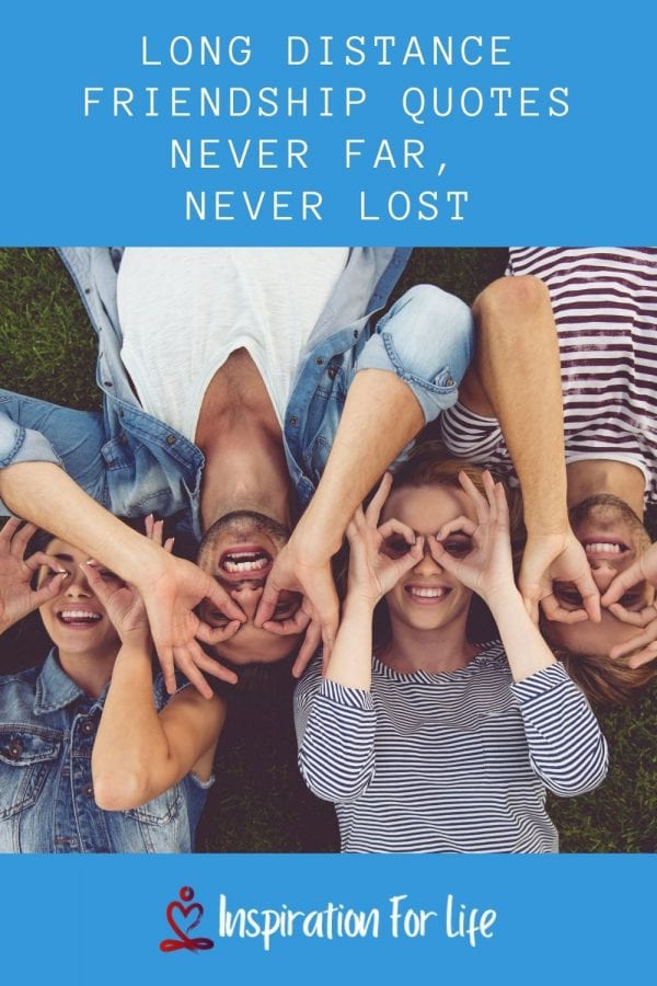 Long Distance Friendship Quotes Never Far, Never Lost pin