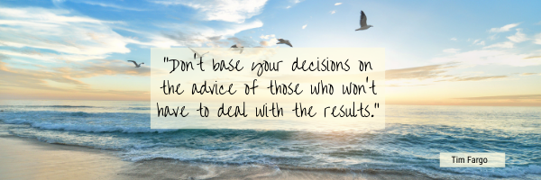 Don’t base your decisions