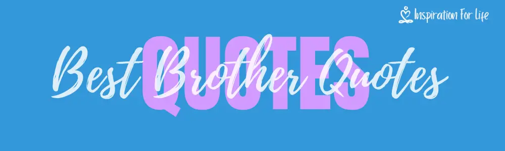 Best Brother Quotes feature