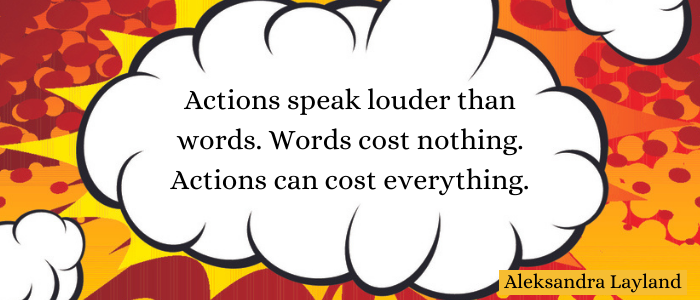 Words cost nothing.