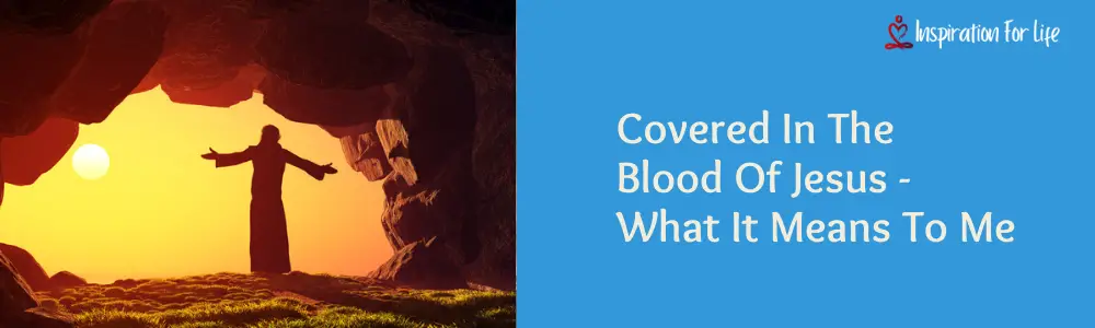 covered in the blood of jesus feature1